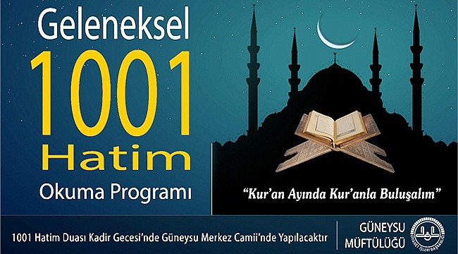 Güneysuda Geleneksel 1001 Hatim Programı yapılacak