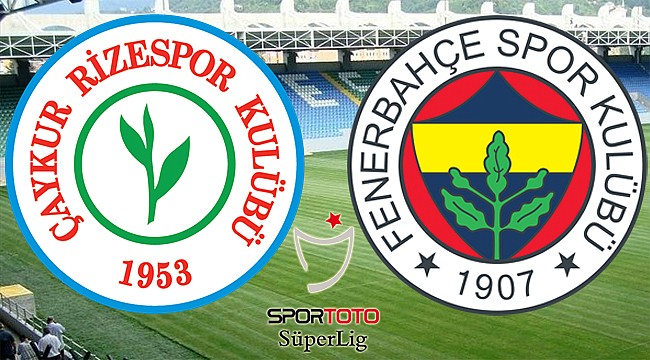 Çaykur Rizespor ile Fenerbahçe 40. randevuda