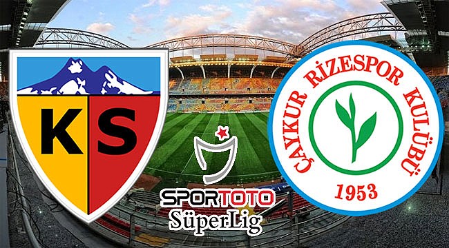 Çaykur Rizespor ile Kayserispor 28. randevuda