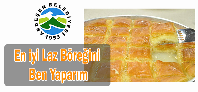 En Güzel Laz Böreğini Ben yaparım