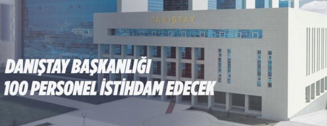 Danıştay Başkanlığından personel alım ilanı