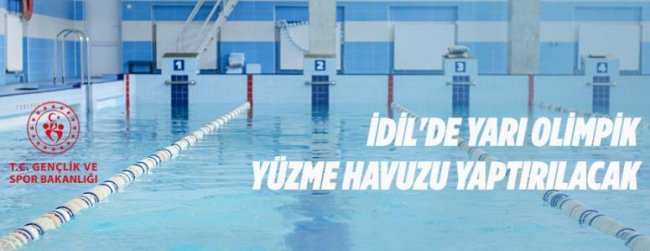 İdil'de yarı olimpik yüzme havuzu yaptırılacak