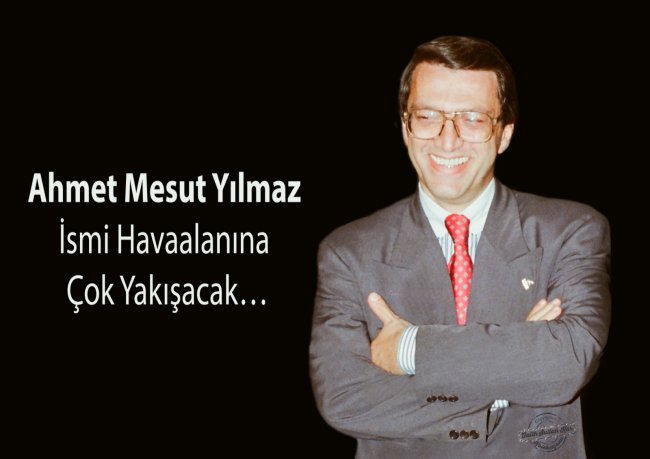 MESUT YILMAZ İSMİ VERİLMELİ