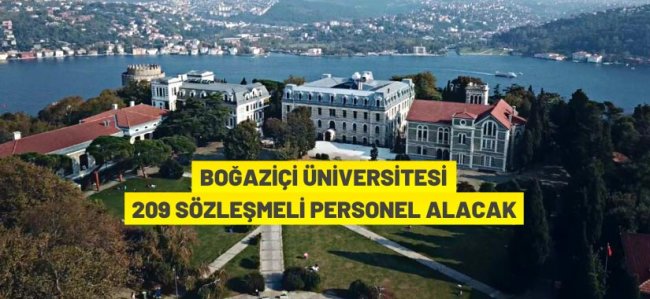 Boğaziçi Üniversitesi Rektörlüğü 209 personel alacak