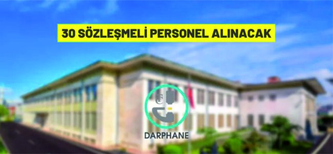Darphane ve Damga Matbaası 30 Sözleşmeli Personel alınacak