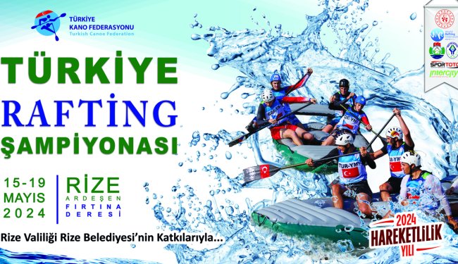 Rafting Türkiye Şampiyonası Rize'de Düzenlenecek