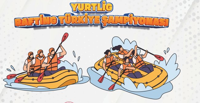 TÜRKİYE RAFTİNG ŞAMPİYONASI FIRTINA DERESİNDE YAPILACAK