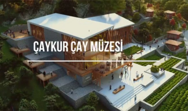 Çaykur Rize'de Çay Müzesi kuruyor