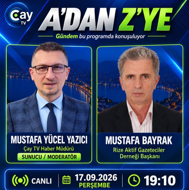 ÇAY TV DE RİZE’Yİ KONUŞACAĞIZ